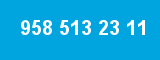958 513 23 11 958 513 23 11
